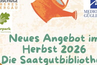 Saatgutbibliothek in der Mediothek G&uuml;glingen startet &ndash; Mitmachen erw&uuml;nscht!